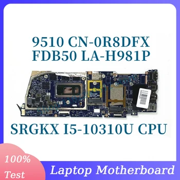 CN-0R8DFX 0R8DFX R8DFX Koos SRGKX I5-10310U CPU, Emaplaadi DELL 9510 Sülearvuti Emaplaadi FDB50 LA-H981P 100% Täielikult Testitud Hea