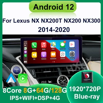 Android 12 Snapdragon 8+128G Auto Raadio GPS Navigation Multimeedia Mängija CarPlay Ekraani Lexus NX NX200 NX200T 2014-2020